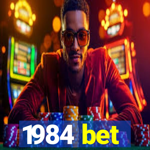 1984 bet